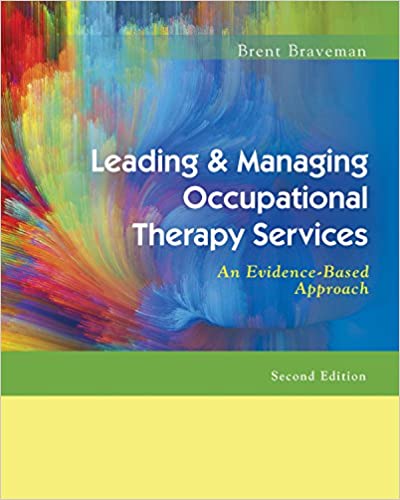 Leading & Managing Occupational Therapy Services: An Evidence-Based Approach (2nd Edition) - Original PDF